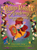 Image for "Disney Bibbidi Bobbidi Academy #5: Tatia and the Camping Trip Troubles"