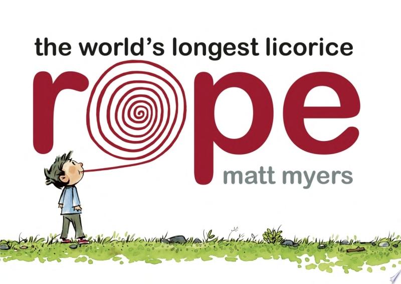 Image for "The World&#039;s Longest Licorice Rope"