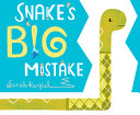 Image for "Snake&#039;s Big Mistake"