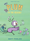 Image for "Plum to the Rescue!"