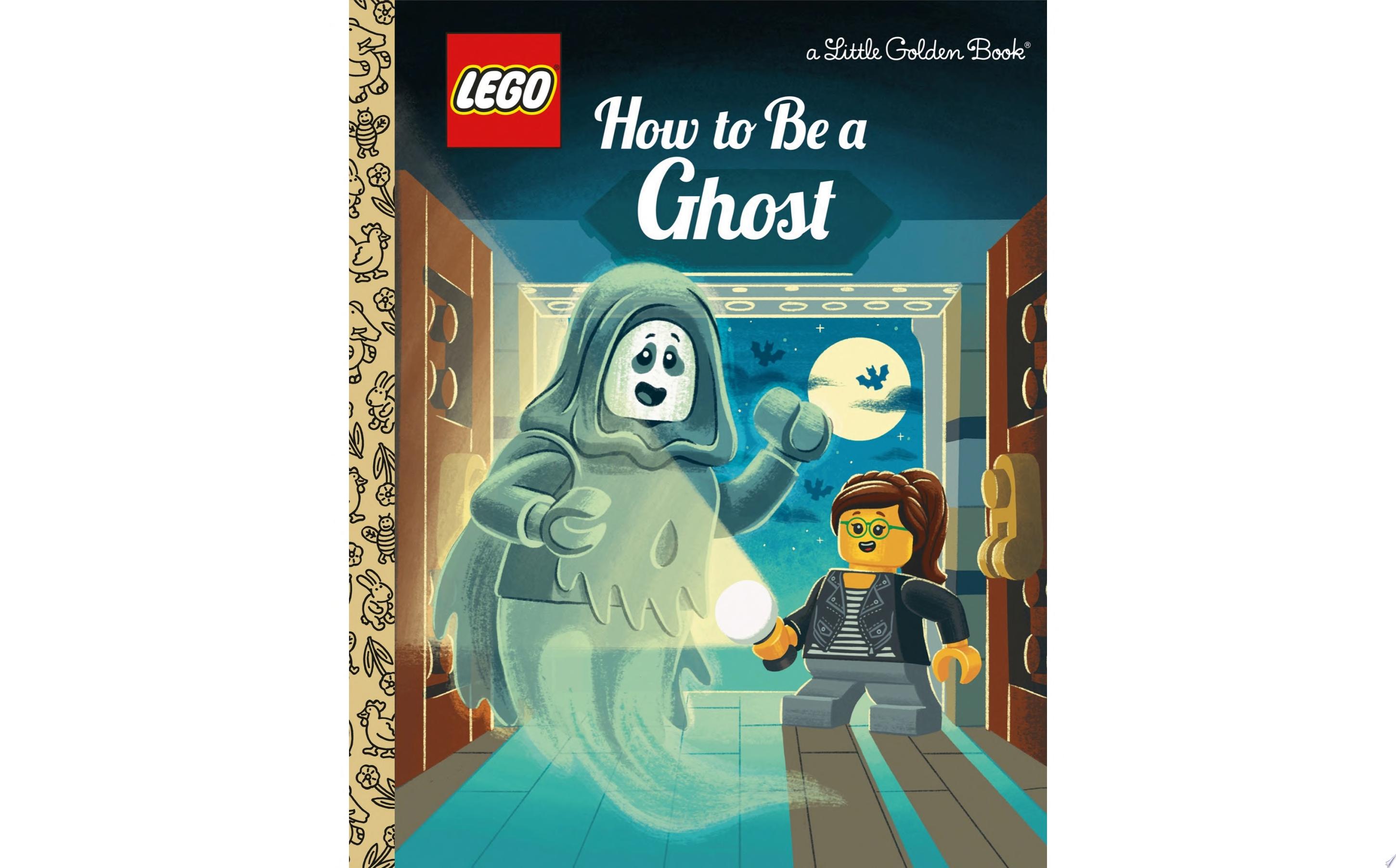 Image for "How to Be a Ghost (LEGO)"