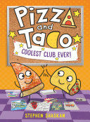 Image for "Pizza and Taco: Coolest Club Ever!"