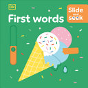 Image for "Slide and Seek First Words"