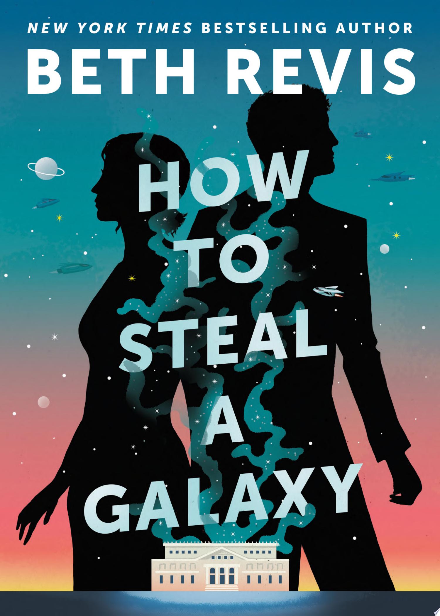 Image for "How to Steal a Galaxy"