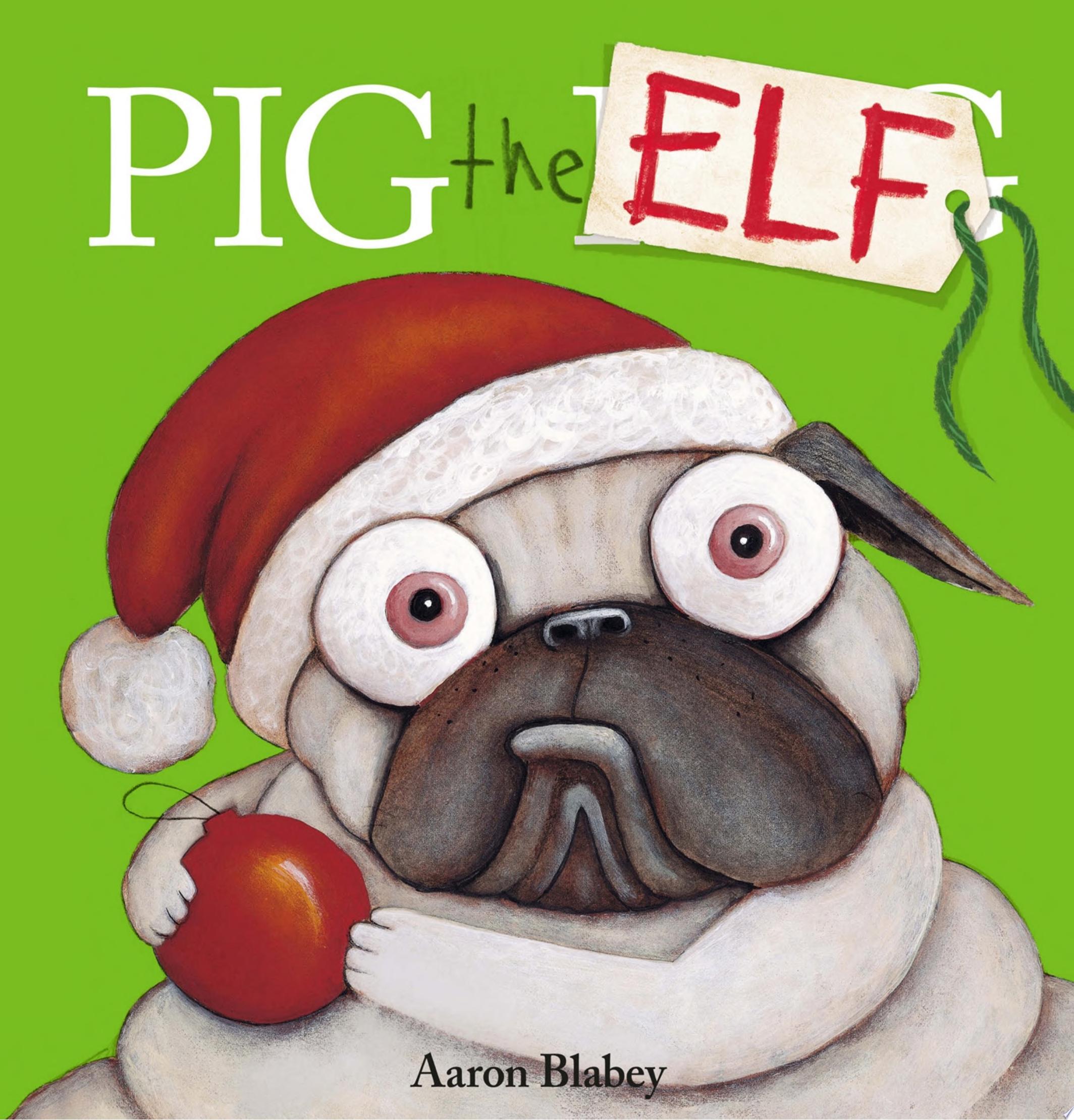 Image for "Pig the Elf (Pig the Pug)"