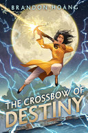 Image for "The Crossbow of Destiny"