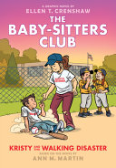 Image for "Kristy and the Walking Disaster: a Graphic Novel (the Baby-Sitters Club #16)"