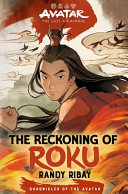 Image for "Avatar, the Last Airbender: the Reckoning of Roku (Chronicles of the Avatar Book 5)"