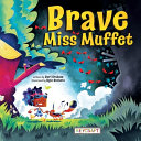 Image for "Brave Miss Muffet"