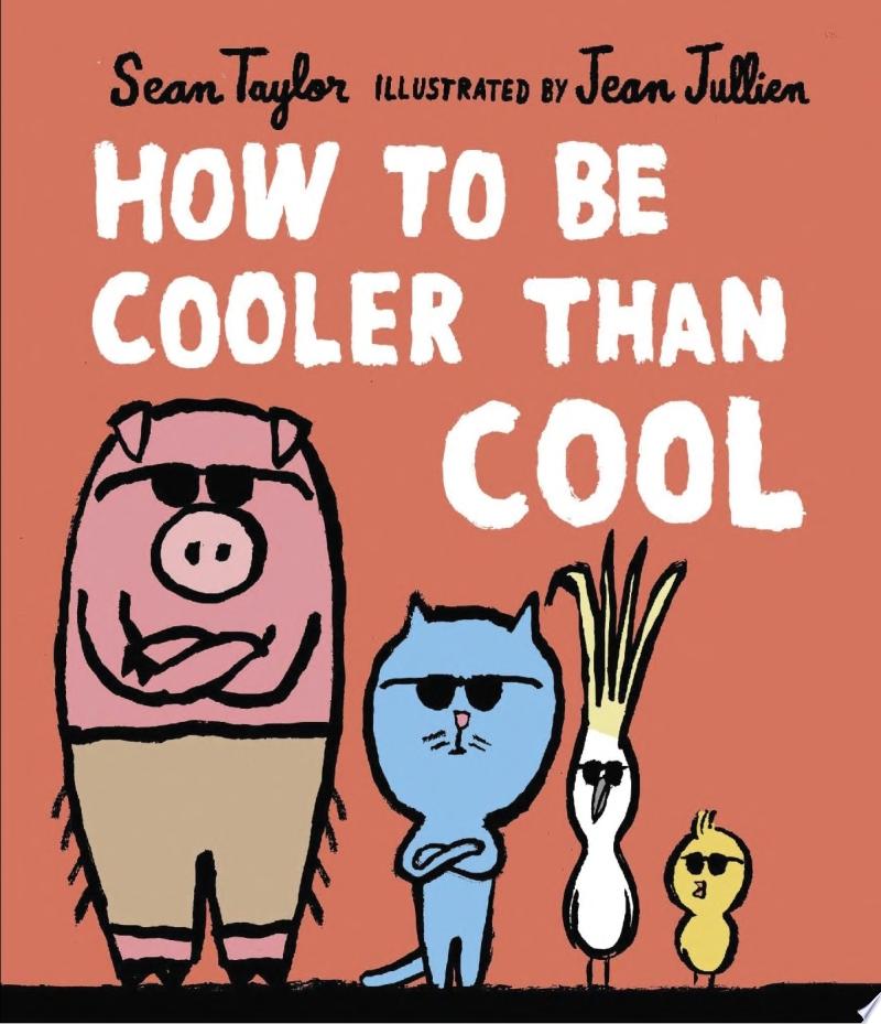 Image for "How to Be Cooler Than Cool"