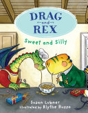 Image for "Drag and Rex 2: Sweet and Silly"