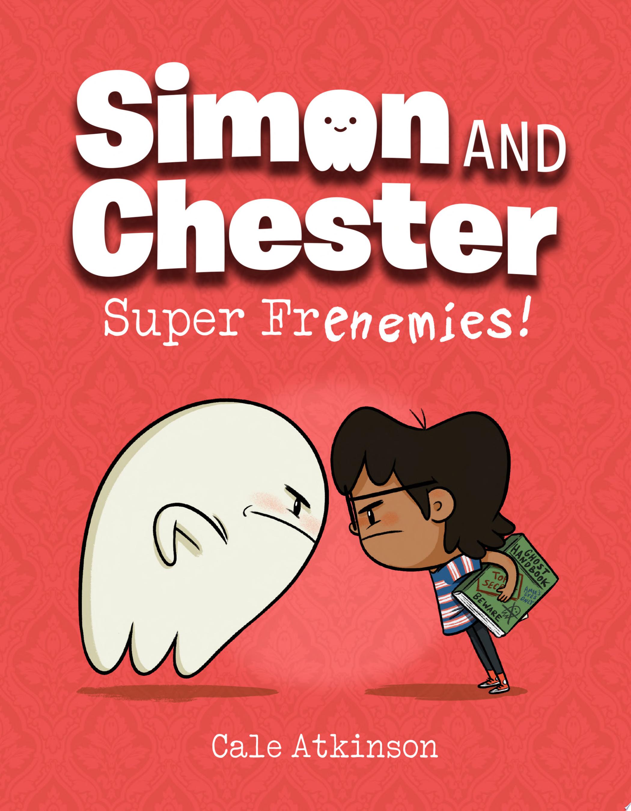 Image for "Super Frenemies! (Simon and Chester Book #5)"