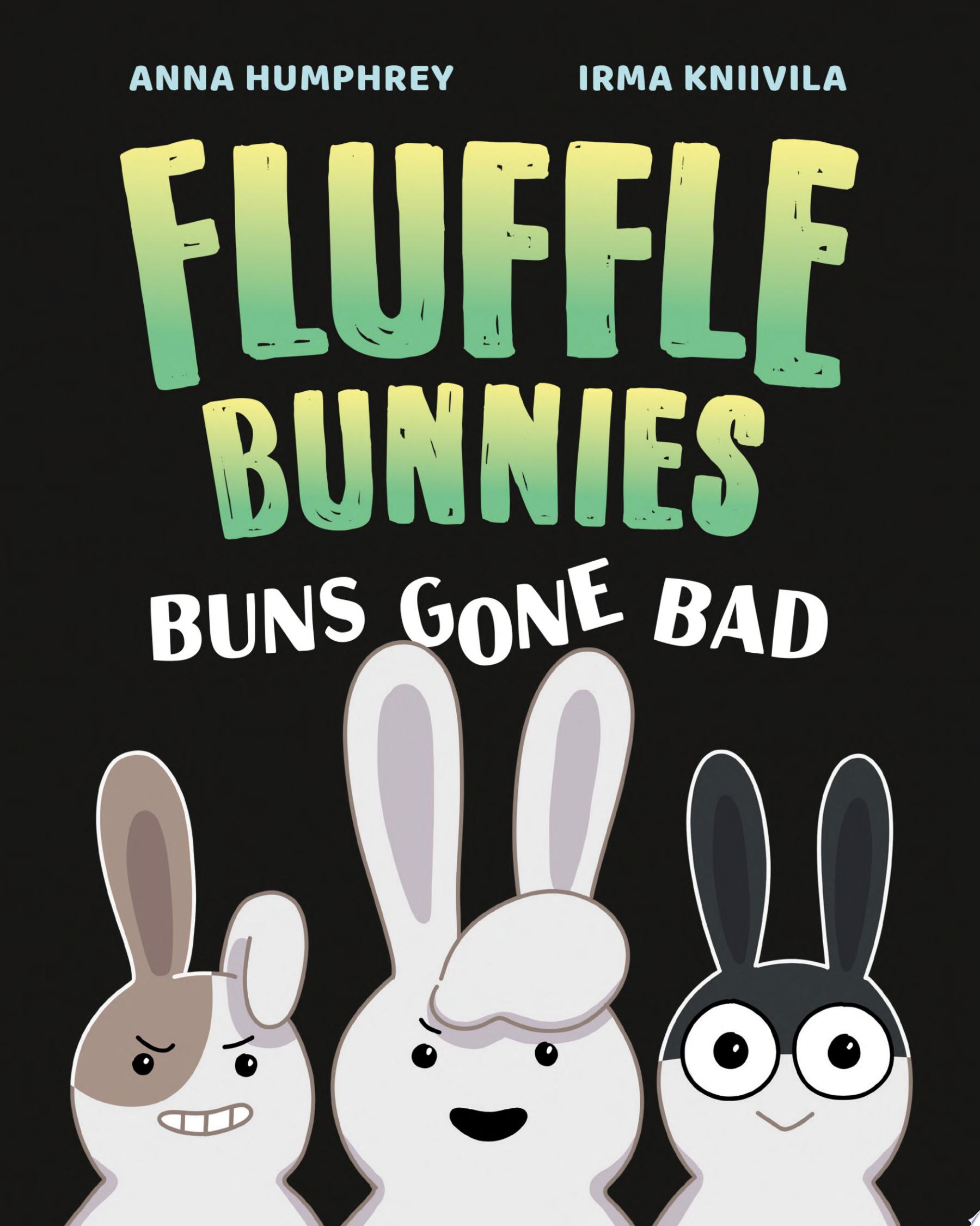 Image for "Buns Gone Bad (Fluffle Bunnies, Book #1)"