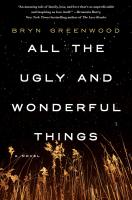 Image of the book "All the Ugly and Wonderful Things"