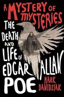 Image of the book "A Mystery of Mysteries: The Death and Life of Edgar Allan Poe" by Mark Dawidziak