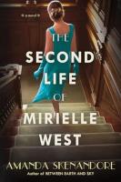 Image of the book "The Second Life of Mirielle West" by Amanda Skenandore 